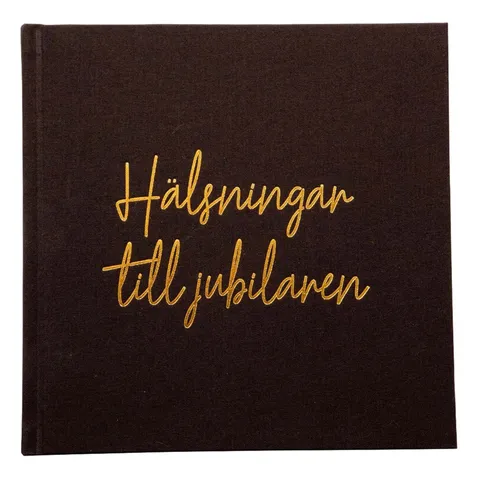 Gästbok Hälsningar till jubilaren