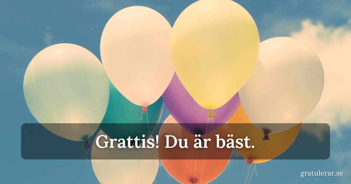 Grattis! Du är bäst. — Ballonger mot klarblå himmel — färgglad fest för grattiskortet